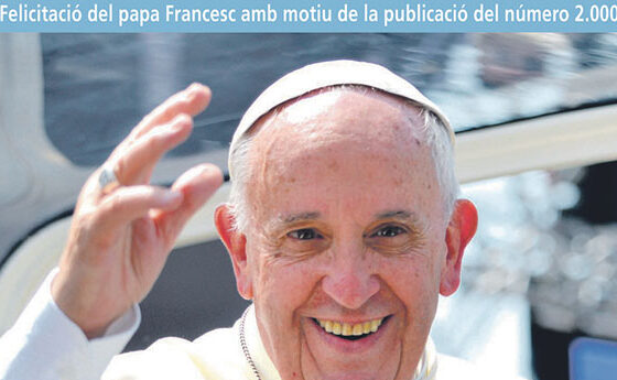 El papa Francesc felicita el número 2.000