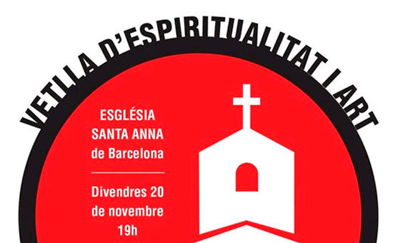 Vetlla d'espiritualitat i art a l'església Santa Anna de Barcelona